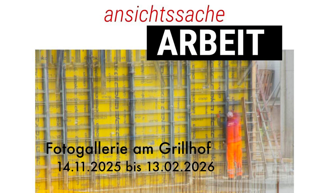 Fotogallerie am Grillhof Ausstellung noch bis 13. Februar 2026